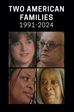 Two American Families: 1991-2024 (2024) Two American Families: 1991-2024 (2024)