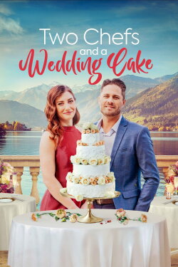 Two Chefs and a Wedding Cake (2023) Two Chefs and a Wedding Cake (2023)