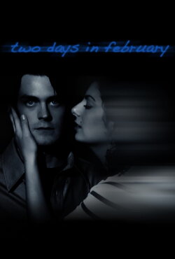 Two Days in February (2012) Two Days in February (2012)