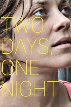 Two Days, One Night (2014) Two Days, One Night (2014)