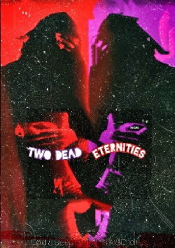 Two Dead Eternities (2023)