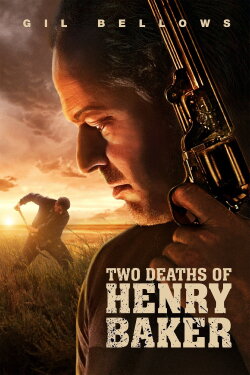 Two Deaths of Henry Baker (2020) Two Deaths of Henry Baker (2020)