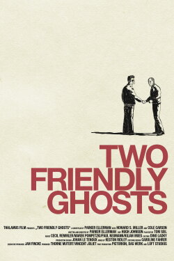 Two Friendly Ghosts (2011) Two Friendly Ghosts (2011)