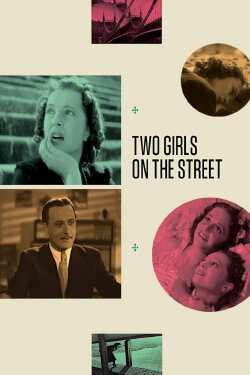 Two Girls on the Street (1939) Two Girls on the Street (1939)