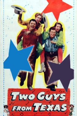 Two Guys from Texas (1948) Two Guys from Texas (1948)