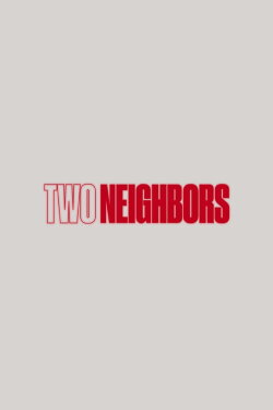 Two Neighbors (2025)