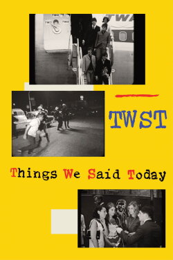 TWST / Things We Said Today (2025) TWST / Things We Said Today (2025)