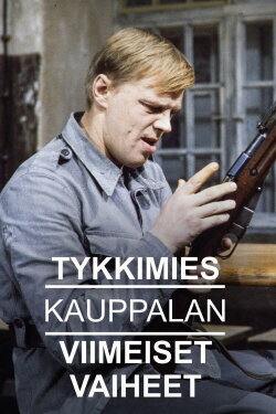 Tykkimies Kauppalan viimeiset vaiheet (1977) Tykkimies Kauppalan viimeiset vaiheet (1977)