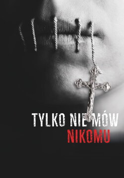 Tylko nie mów nikomu (2019) Tylko nie mów nikomu (2019)