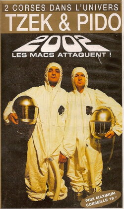 Tzek et Pido Les Macs Attaquent ! (2002) Tzek et Pido Les Macs Attaquent ! (2002)