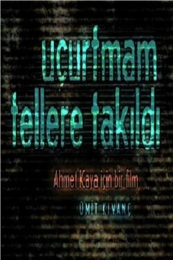 Uçurtmam Tellere Takıldı (2010) Uçurtmam Tellere Takıldı (2010)