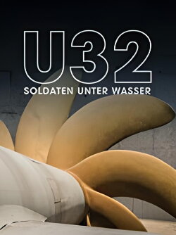 U32 - German Submarine Soldiers (2017) U32 - German Submarine Soldiers (2017)