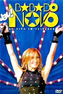 Uau! Ao Vivo Em Salvador (2004)