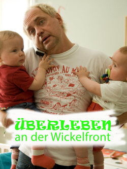 Überleben an der Wickelfront (2012)