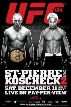 UFC 124: St-Pierre vs. Koscheck 2 (2010) UFC 124: St-Pierre vs. Koscheck 2 (2010)