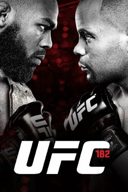 UFC 182: Jones vs. Cormier (2015) UFC 182: Jones vs. Cormier (2015)