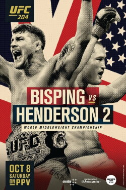 UFC 204: Bisping vs. Henderson 2 (2016) UFC 204: Bisping vs. Henderson 2 (2016)