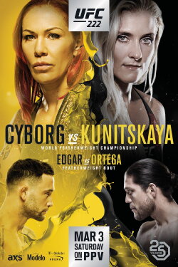 UFC 222: Cyborg vs. Kunitskaya (2018) UFC 222: Cyborg vs. Kunitskaya (2018)