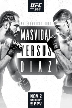 UFC 244: Masvidal vs. Diaz (2019) UFC 244: Masvidal vs. Diaz (2019)