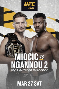 UFC 260: Miocic vs. Ngannou 2 (2021) UFC 260: Miocic vs. Ngannou 2 (2021)