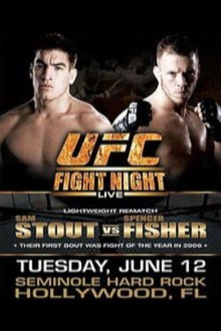 UFC Fight Night 10: Stout vs. Fisher (2007) UFC Fight Night 10: Stout vs. Fisher (2007)