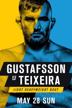 UFC Fight Night 109: Gustafsson vs. Teixeira (2017) UFC Fight Night 109: Gustafsson vs. Teixeira (2017)