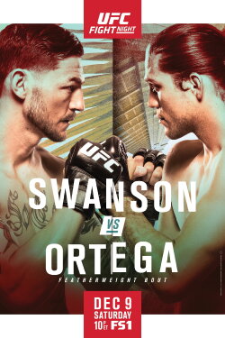 UFC Fight Night 123: Swanson vs. Ortega (2017) UFC Fight Night 123: Swanson vs. Ortega (2017)