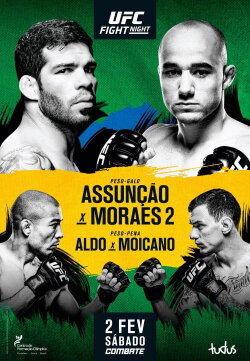 UFC Fight Night 144: Assuncao vs. Moraes 2 (2019) UFC Fight Night 144: Assuncao vs. Moraes 2 (2019)