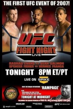 UFC Fight Night 8: Evans vs. Salmon (2007) UFC Fight Night 8: Evans vs. Salmon (2007)