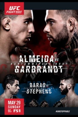 UFC Fight Night 88: Almeida vs. Garbrandt (2016) UFC Fight Night 88: Almeida vs. Garbrandt (2016)