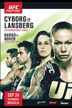 UFC Fight Night 95: Cyborg vs. Lansberg (2016) UFC Fight Night 95: Cyborg vs. Lansberg (2016)