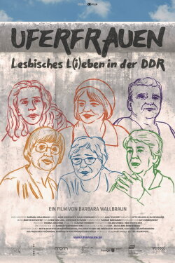 Uferfrauen - Lesbian Life and Love in the GDR (2020) Uferfrauen - Lesbian Life and Love in the GDR (2020)