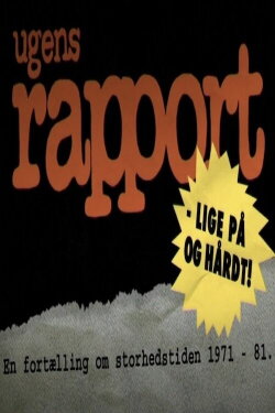Ugens rapport: Lige på og hårdt (2013) Ugens rapport: Lige på og hårdt (2013)