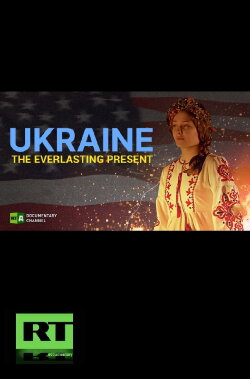 Ukraine The Everlasting Present (2021)
