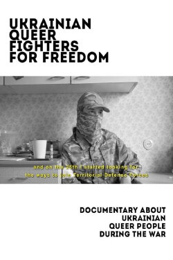 Ukrainian Queer Fighters for Freedom (2022) Ukrainian Queer Fighters for Freedom (2022)