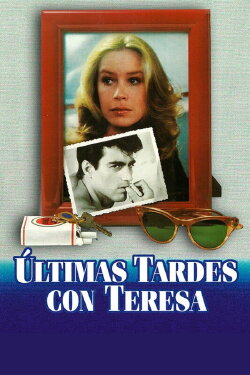 Últimas tardes con Teresa (1984) Últimas tardes con Teresa (1984)