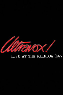 Ultravox!: Live at the Rainbow (1977) Ultravox!: Live at the Rainbow (1977)