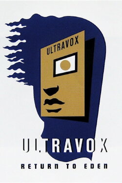 Ultravox: Return to Eden - Live at The Roundhouse (2010) Ultravox: Return to Eden - Live at The Roundhouse (2010)