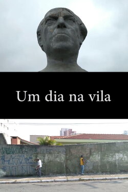 Um Dia na Vila (2019) Um Dia na Vila (2019)