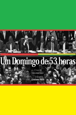 Um Domingo de 53 Horas (2017) Um Domingo de 53 Horas (2017)