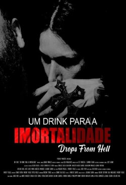 Um Drink para a Imortalidade (2023) Um Drink para a Imortalidade (2023)