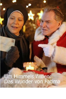 Um Himmels Willen - Das Wunder von Fatima (2014) Um Himmels Willen - Das Wunder von Fatima (2014)