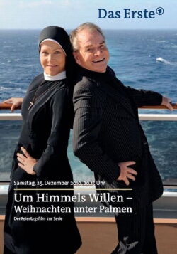 Um Himmels Willen - Weihnachten unter Palmen (2010) Um Himmels Willen - Weihnachten unter Palmen (2010)