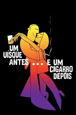 Um Uísque Antes... e Um Cigarro Depois (1970) Um Uísque Antes... e Um Cigarro Depois (1970)