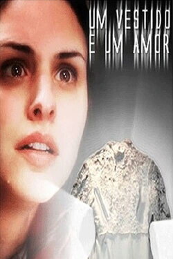 Um vestido e um amor (2009) Um vestido e um amor (2009)