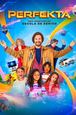 Perfekta - Uma Aventura da Escola de Gênios (2024) Perfekta - Uma Aventura da Escola de Gênios (2024)