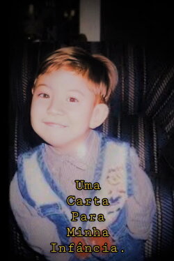 Uma Carta Para Minha Infância (2022) Uma Carta Para Minha Infância (2022)