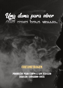Uma Dama Para Viver, Uma Dama Para Morrer (2021) Uma Dama Para Viver, Uma Dama Para Morrer (2021)