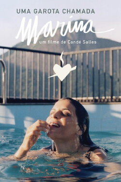 Uma Garota Chamada Marina (2019) Uma Garota Chamada Marina (2019)