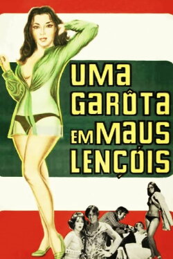 Uma Garota em Maus Lençóis (1970) Uma Garota em Maus Lençóis (1970)